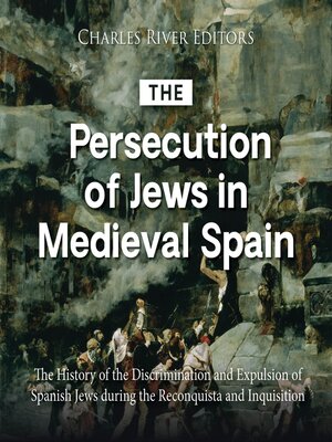 cover image of The Persecution of Jews in Medieval Spain